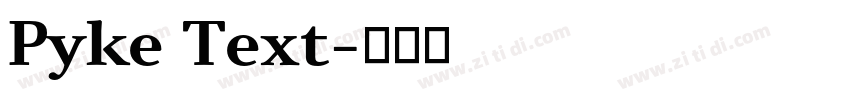 Pyke Text字体转换